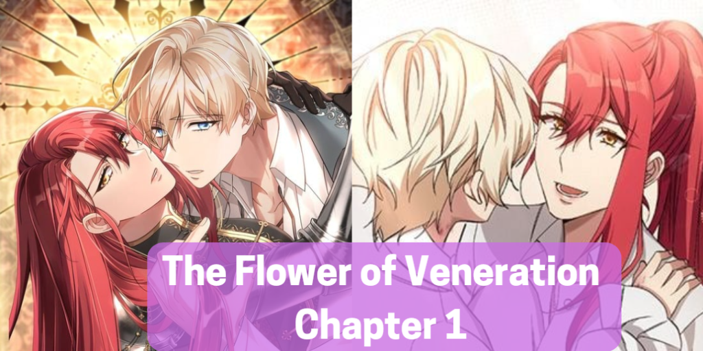 The Flower of Veneration Chapter 1