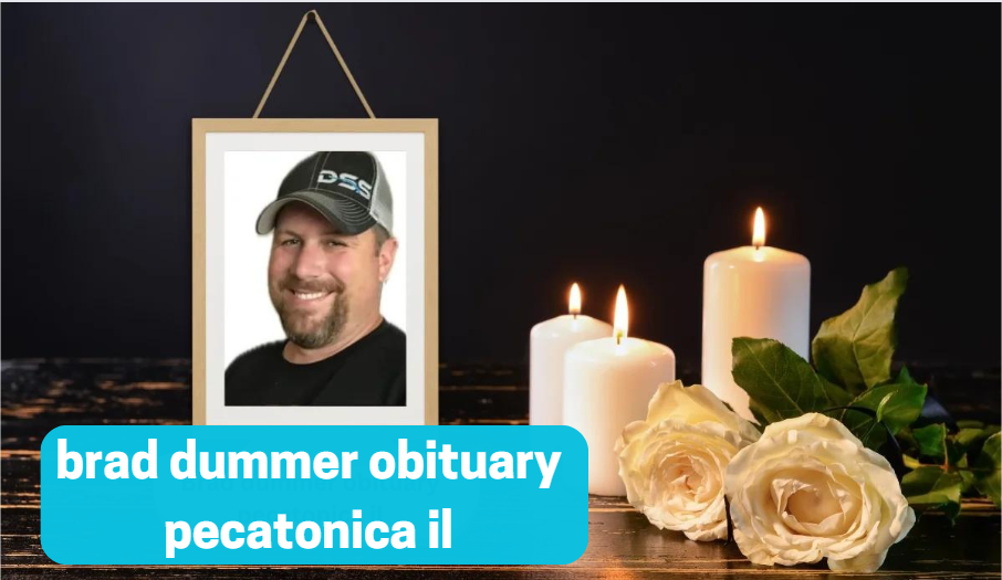 brad dummer obituary pecatonica il