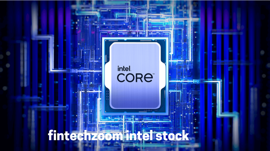 fintechzoom intel stock