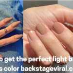 how to get the perfect light brown nails color backstageviral.com