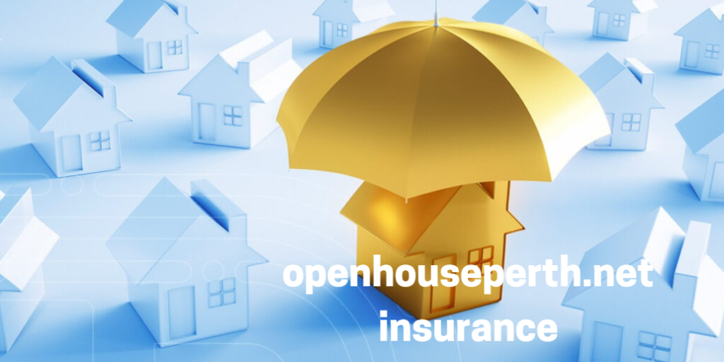 Openhouseperth.net Insurance