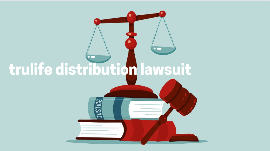 trulife distribution lawsuit