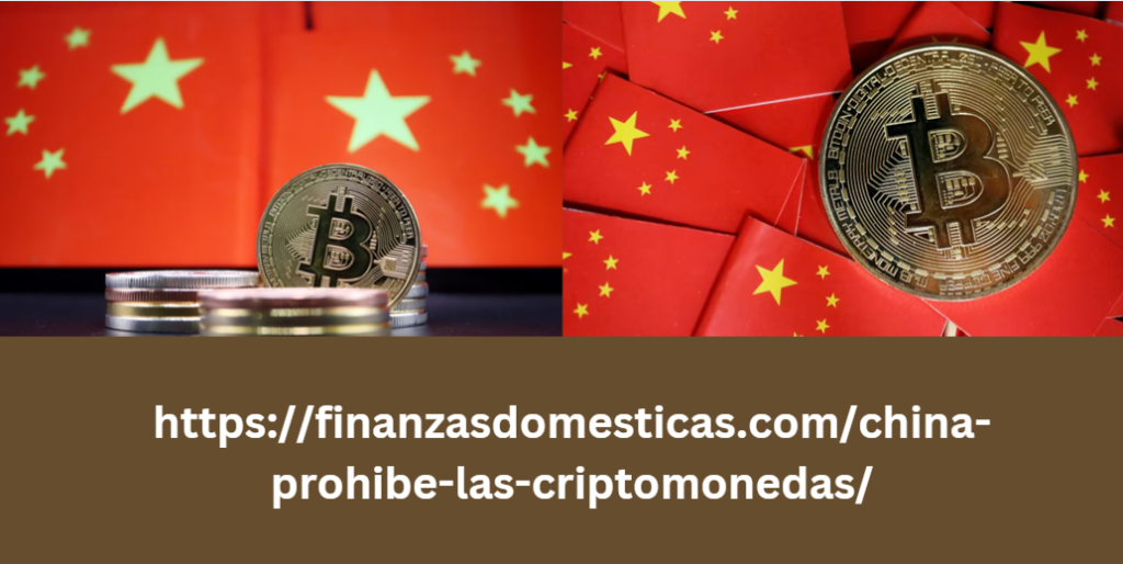 https://finanzasdomesticas.com/china-prohibe-las-criptomonedas/