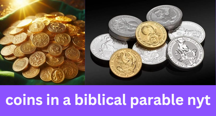 coins in a biblical parable nyt