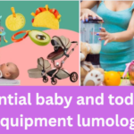 essential baby and toddler equipment lumolog