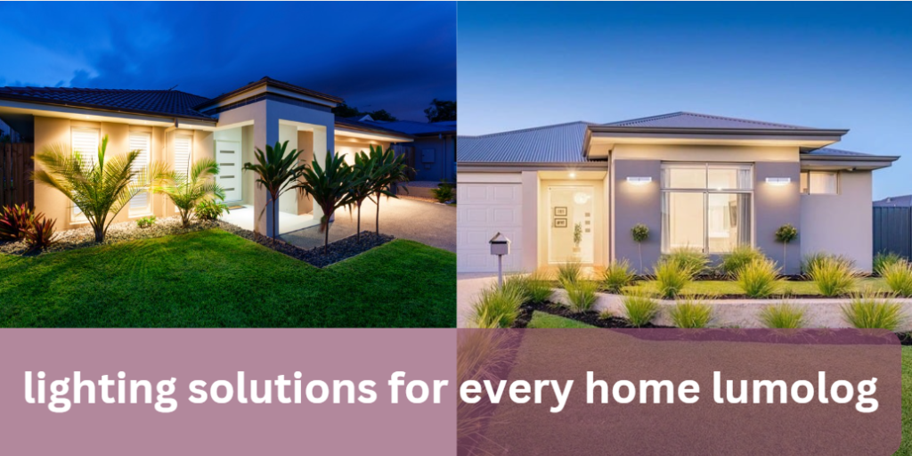 lighting solutions for every home lumolog