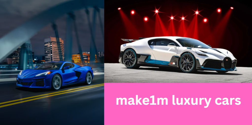 make1m luxury cars