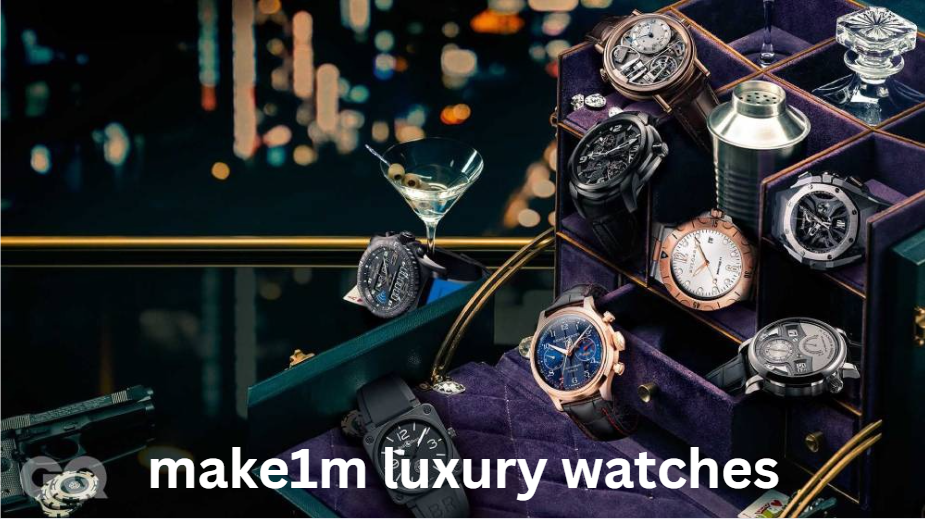 make1m luxury watches