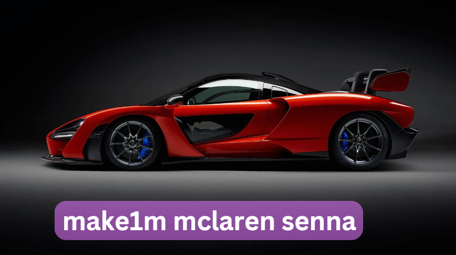 make1m mclaren senna