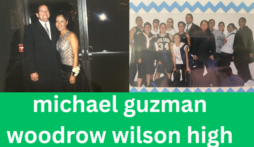 michael guzman woodrow wilson high