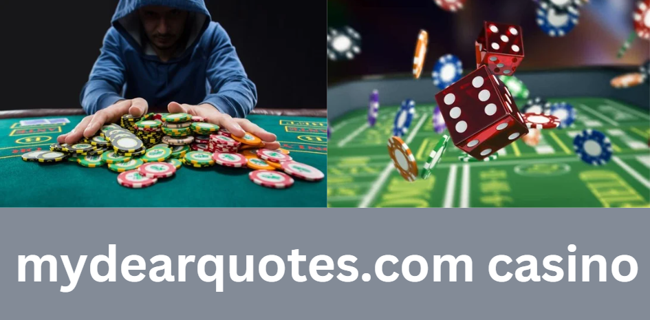 mydearquotes.com casino