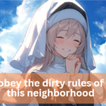 obey the dirty rules of this neighborhood