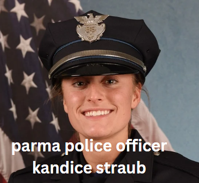 parma police officer kandice straub