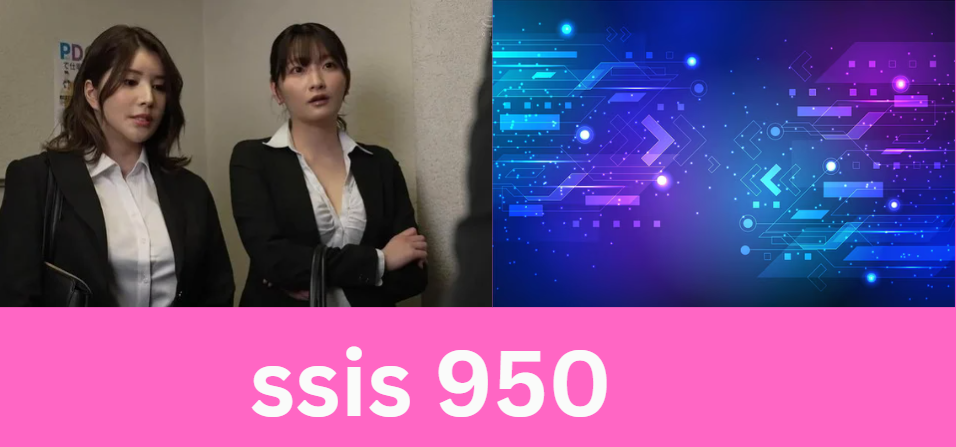 ssis 950