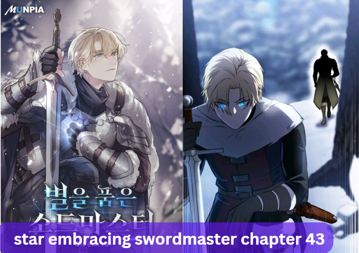 star embracing swordmaster chapter 43