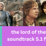 the lord of the rings soundtrack 5.1 ffshrine