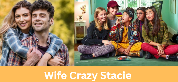 Wife Crazy Stacie