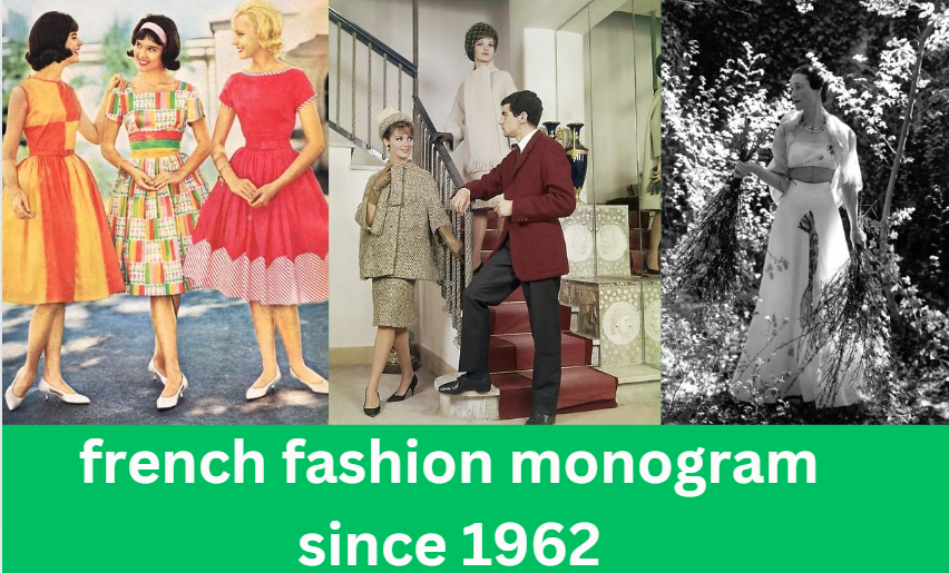 french fashion monogram since 1962