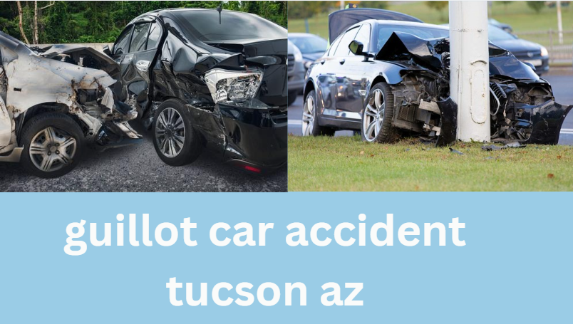 guillot car accident tucson az