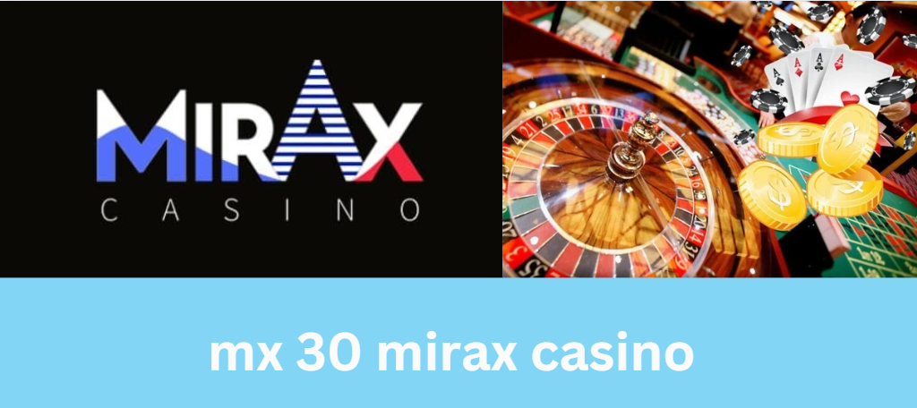 mx 30 mirax casino