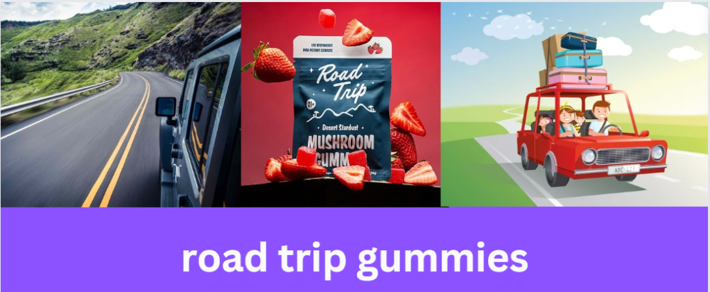 road trip gummies