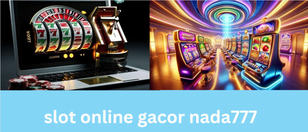 slot online gacor nada777