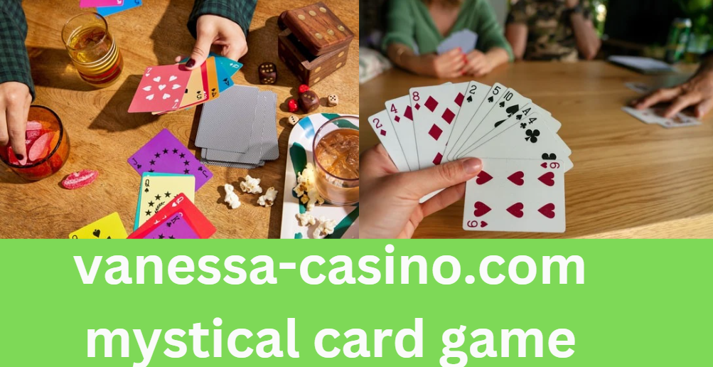 vanessa-casino.com mystical card game